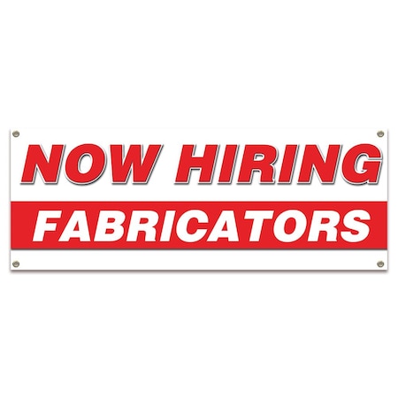 Now Hiring Fabricators Banner Apply Inside Accepting Application Single Sided